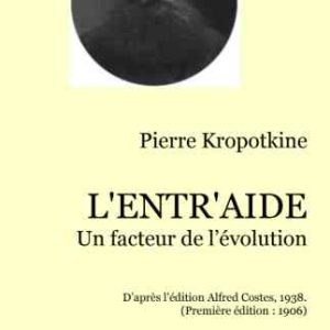 Pierre_Kropotkine-L_entraide_Un_facteur_de_l_evolution